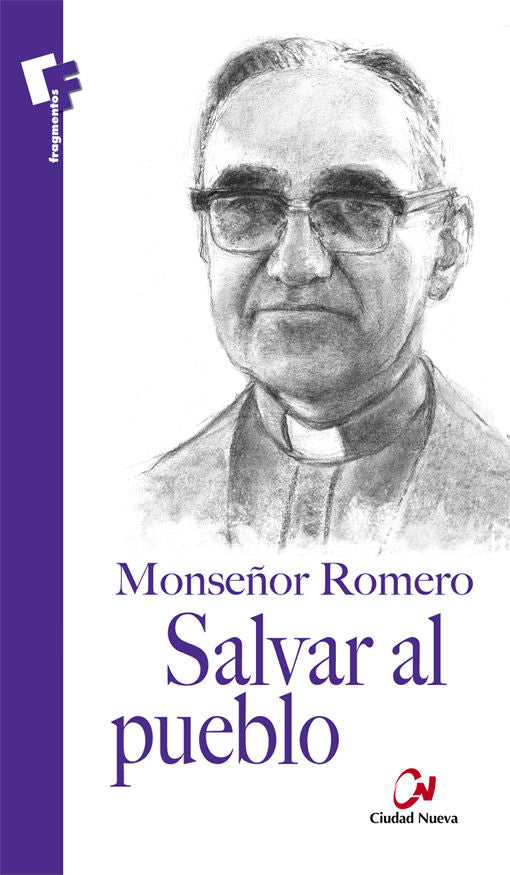 Salvar al pueblo, de Romero, Óscar Arnulfo | portada del libro