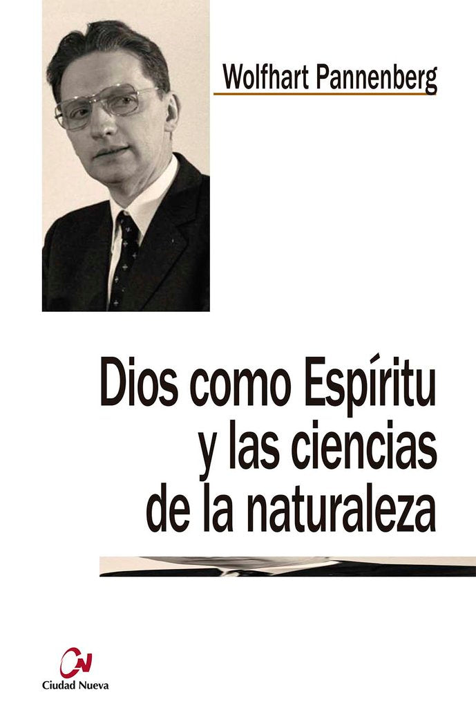 Dios como Espíritu y las ciencias de la naturaleza, de Pannenberg, Wolfhart | portada del libro