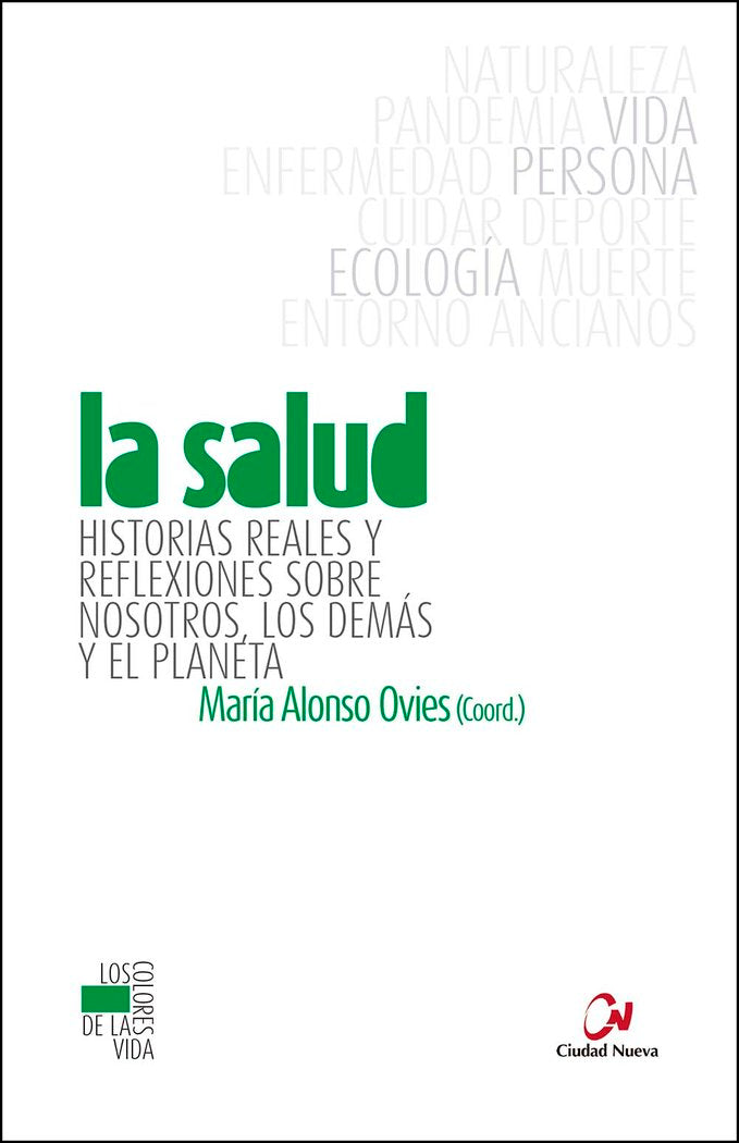 La salud, de ALONSO OVIES, MARIA | portada del libro