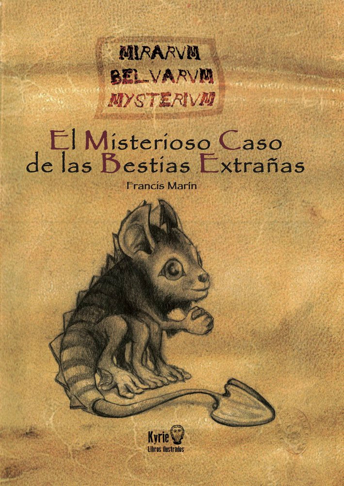 EL MISTERIOSO CASO DE LAS BESTIAS EXTRAÑAS, de MARIN,FRANCIS | portada del libro