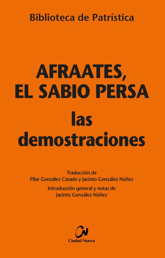LAS DEMOSTRACIONES, de AFRAATES EL SABIO PERSA | portada del libro