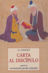 Carta al disc¡pulo , seguida de Las maravillas del corazón, de AL-GHAZALI | portada del libro