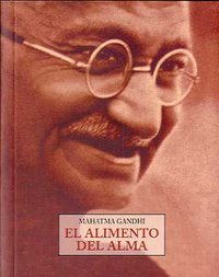 ALIMENTO DEL ALMA,EL, de GANDHI | portada del libro