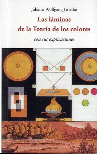 LAS LAMINAS DE LA TEORIA DE LOS COLORES, de WOLFGANG GOETHE, JOHANN | portada del libro