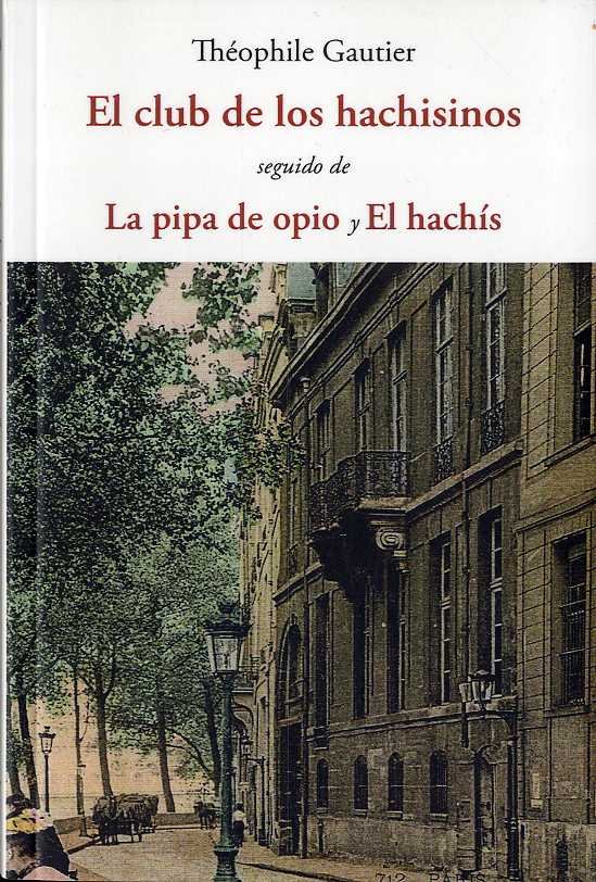 El club de los hachisinos, de Gautier, Théophile | portada del libro