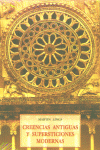 CREENCIAS ANTIGUAS Y SUPERSTICIONES MODERNAS, de LINGS | portada del libro
