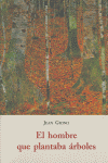 El hombre que plantaba árboles, de GIONO | portada del libro
