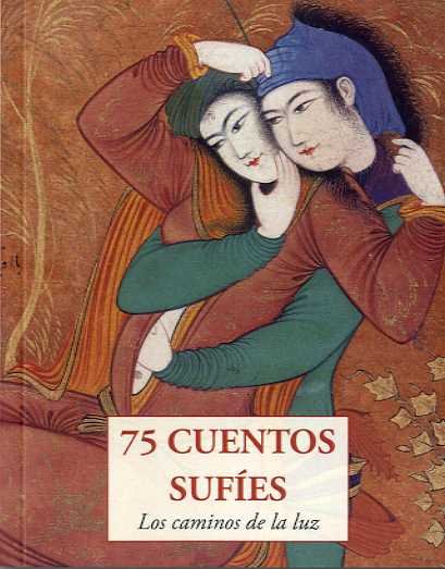 75 CUENTOS SUFIES, de Anónimo | portada del libro
