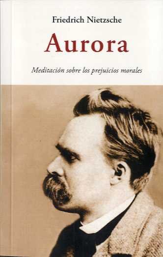 AURORA, de NIETZSCHE, FRIEDRICH | portada del libro