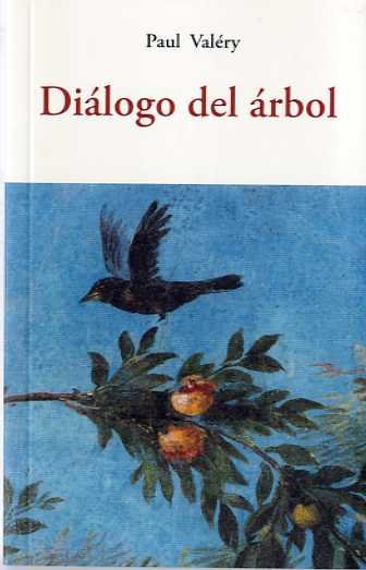 DIALOGO DEL ARBOL, de VALERY, PAUL | portada del libro
