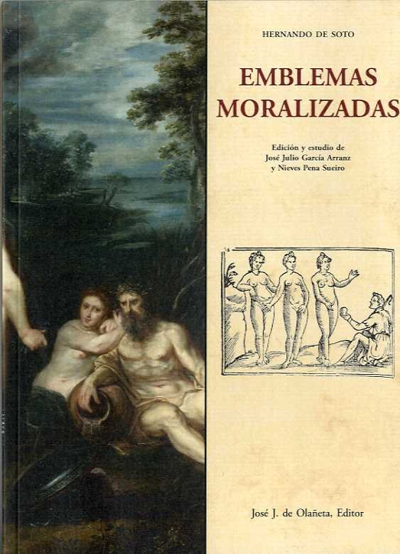 EMBLEMAS MORALIZADAS, de DE SOTO, HERNANDO | portada del libro