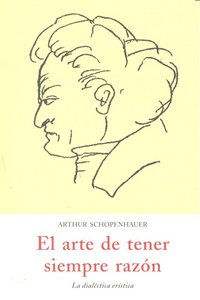 El arte de tener siempre razón, de SCHOPENHAUER | portada del libro