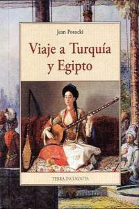 VIAJE A TURQUIA Y EGIPTO, de POTOCKI | portada del libro