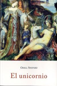 Unicornio, el, de SHEPARD, ODELL | portada del libro