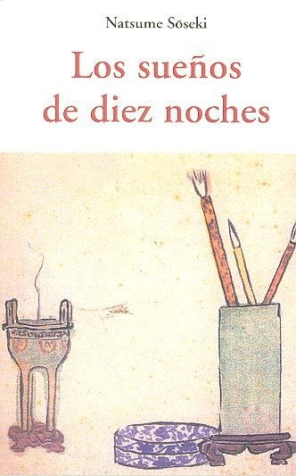 SUEÑOS DE DIEZ NOCHES, LOS, de SOSEKI | portada del libro