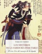 MISTERIOS DE LA SABIDURÍA INMUTABLE, LOS, de TAKUAN SOHO | portada del libro