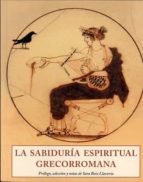 SABIDURÍA ESPIRITUAL GRECORROMANA, LA, de Varios autores | portada del libro