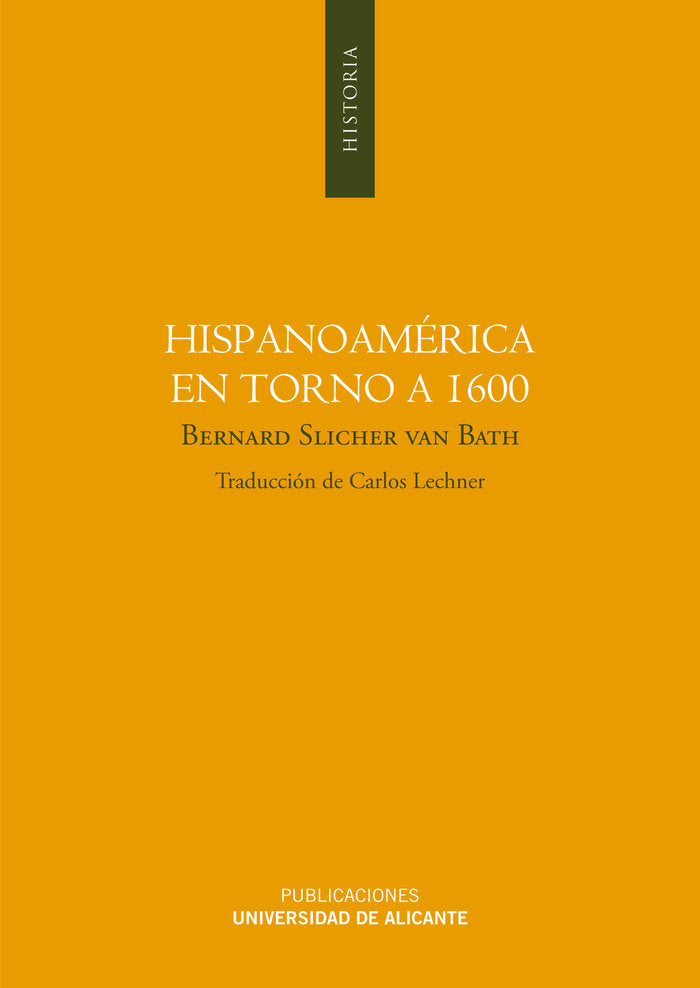 Hispanoamérica en torno a 1600, de Slicher Van Bath, Bernard | portada del libro