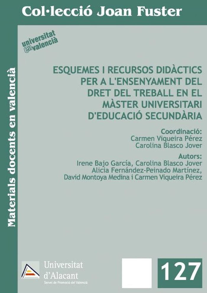 Esquemes i recursos didàctics per a l'ensenyament del Dret del Treball en el Màster universitari d'E, de Fernández-Peinado Ma