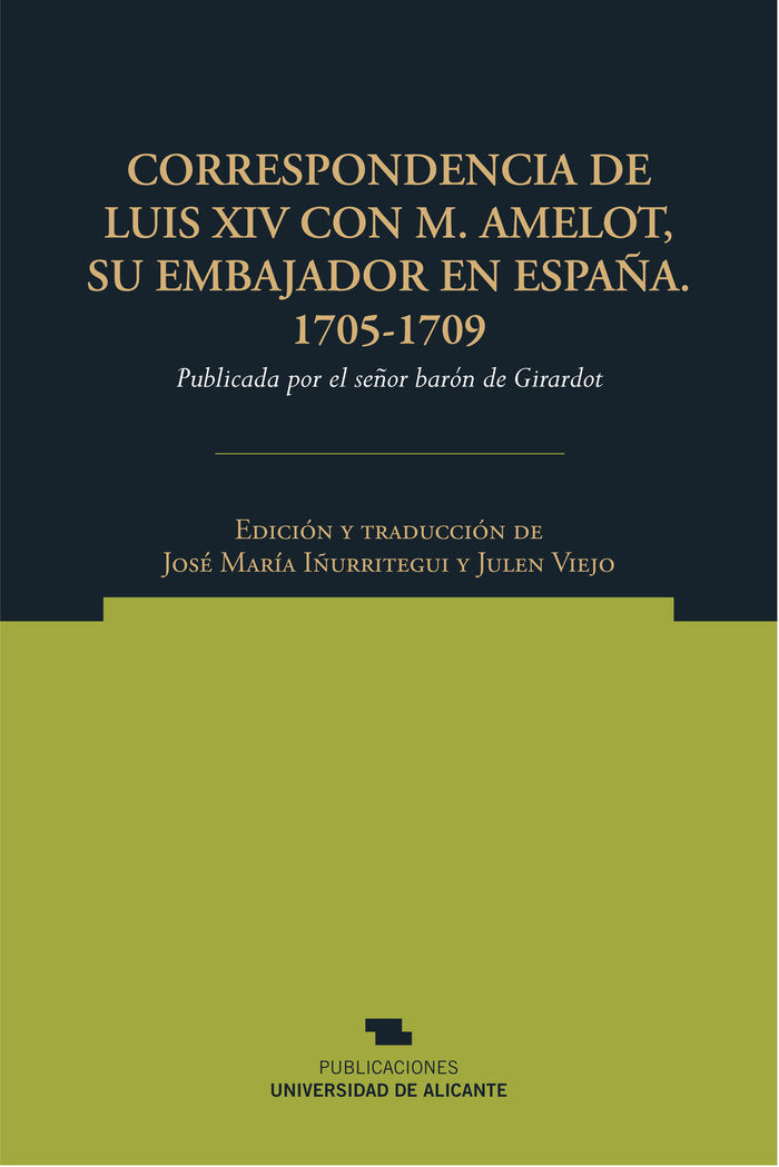Correspondencia de Luis XIV con M. Amelot, su embajador en España. 1705-1709, de Luis XIV | portada del libro