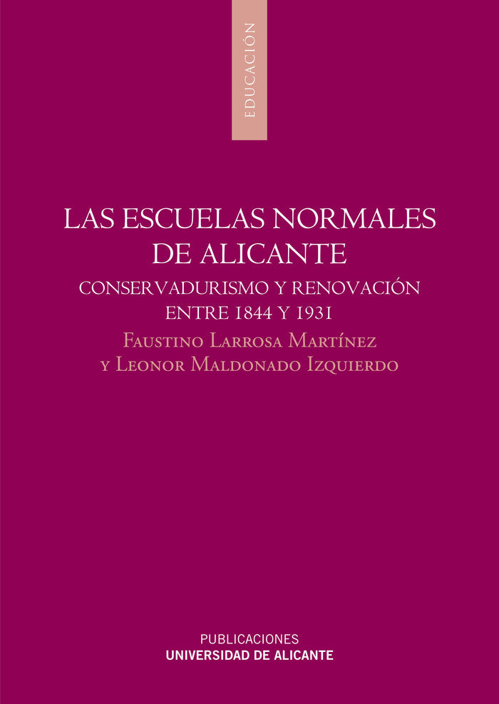 Las escuelas normales de Alicante, de Larrosa Martínez | portada del libro