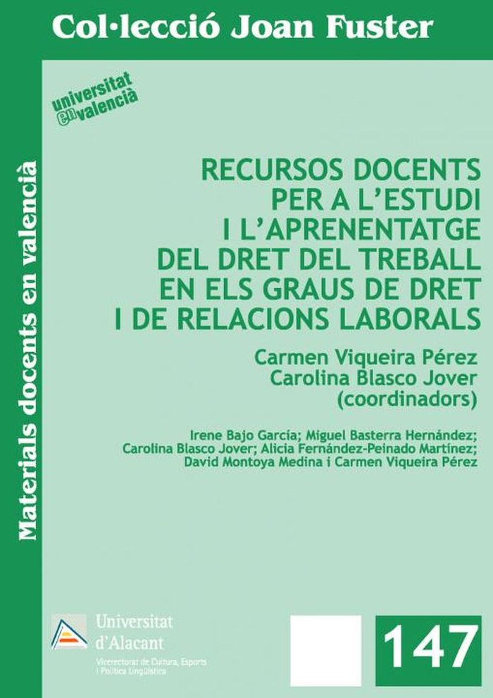 Recursos docents per a l'estudi i l'aprendizaje del dret del treball en els graus de dret i de relac, de Viqueira Pérez, Carm