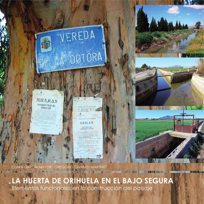 La huerta de Orihuela en el Bajo Segura, de García Mayor | portada del libro