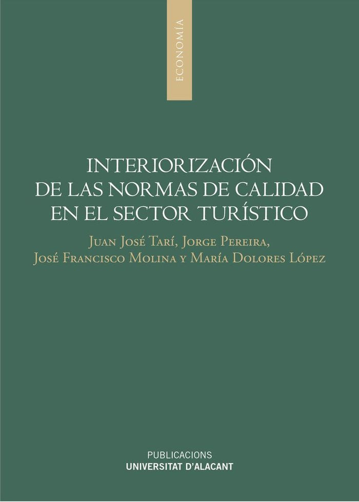 Interiorización de las normas de calidad en el sector turístico, de Tarí Guilló, Juan José | portada del libro