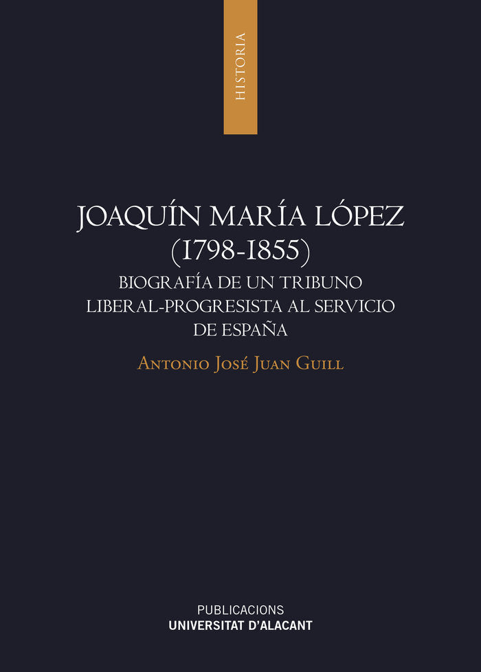 Joaquín María López (1798-1855), de Juan Guill, Antonio José | portada del libro