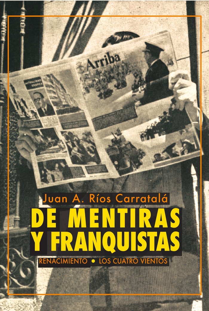 De mentiras y franquistas, de Ríos Carratalá, Juan Antonio | portada del libro