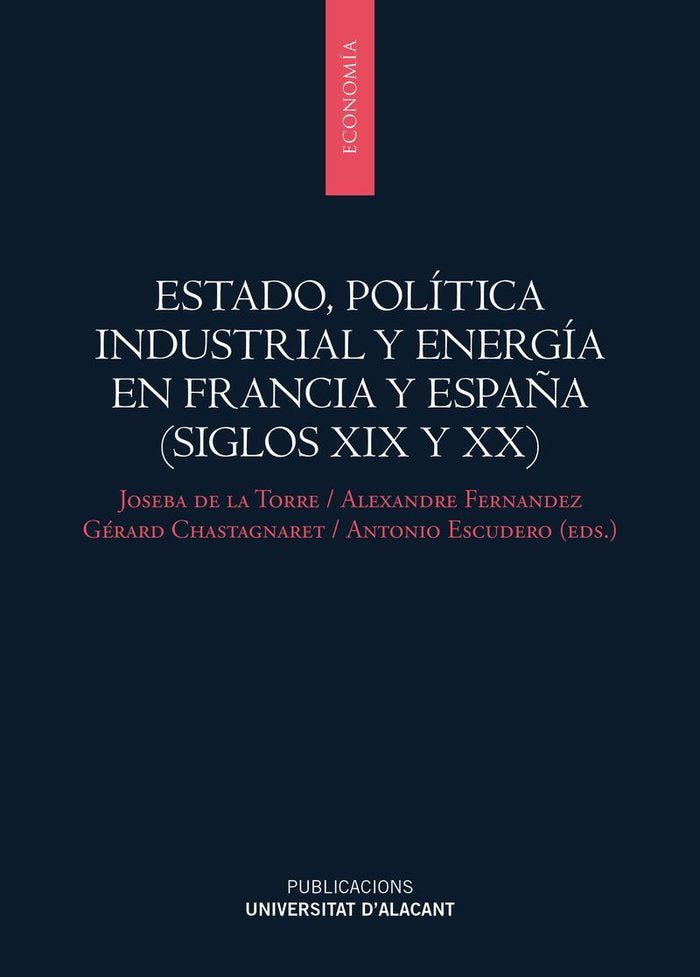 ESTADO POLITICA INDUSTRIAL Y ENERGIA EN F | portada del libro
