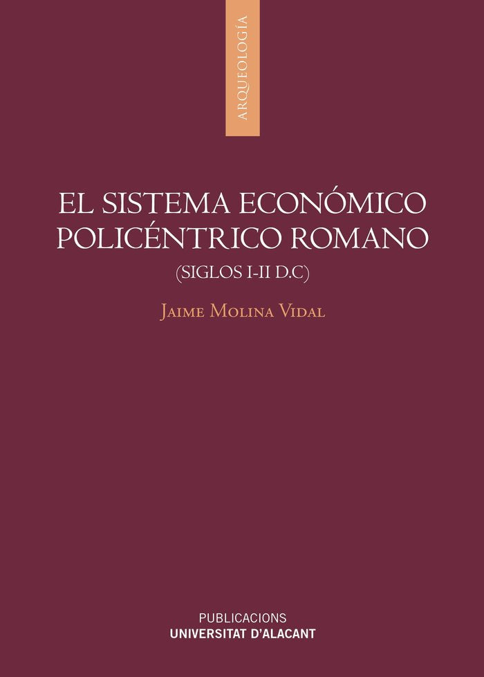El sistema económico policéntrico romano (siglos I-II d.C), de Molina Vidal, Jaime | portada del libro