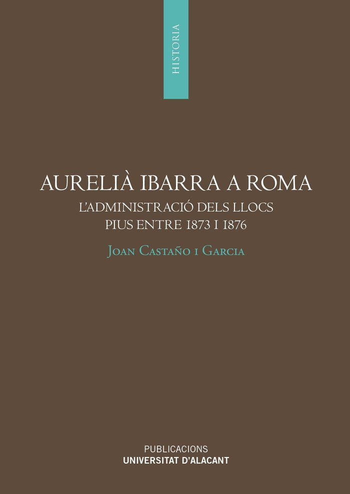 AURELIA IBARRA A ROMA, de CASTAÑO I GARCIA, JOAN | portada del libro