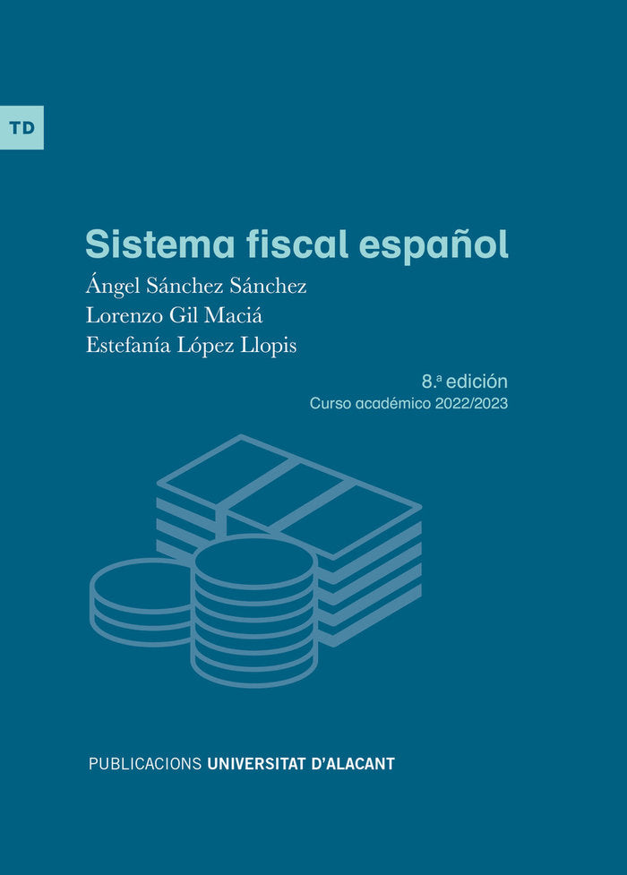 SISTEMA FISCAL ESPAÑOL, de SANCHEZ SANCHEZ, ANGEL | portada del libro