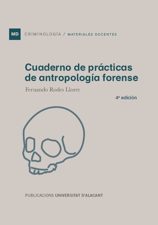 CUADERNO DE PRACTICAS DE ANTROPOLOGIA FORENSE, de RODES LLORET, FERNANDO | portada del libro
