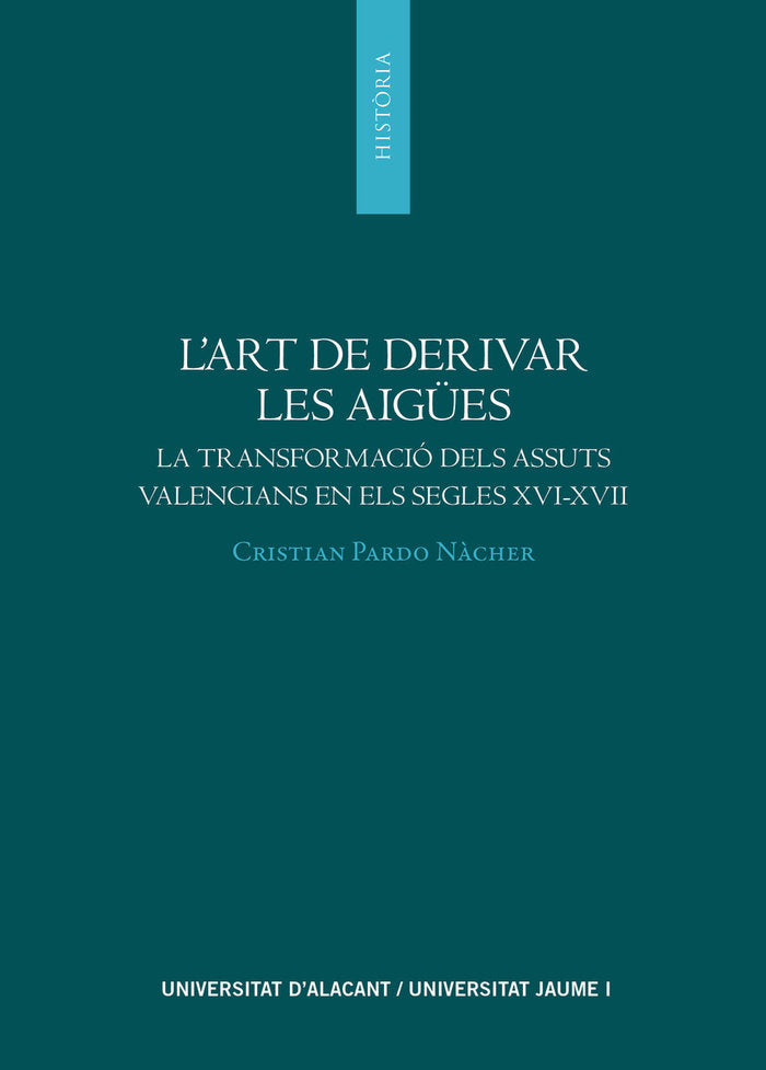 L'ART DE DERIVAR LES AIGÜES, de PARDO N·CHER, CRISTIAN | portada del libro