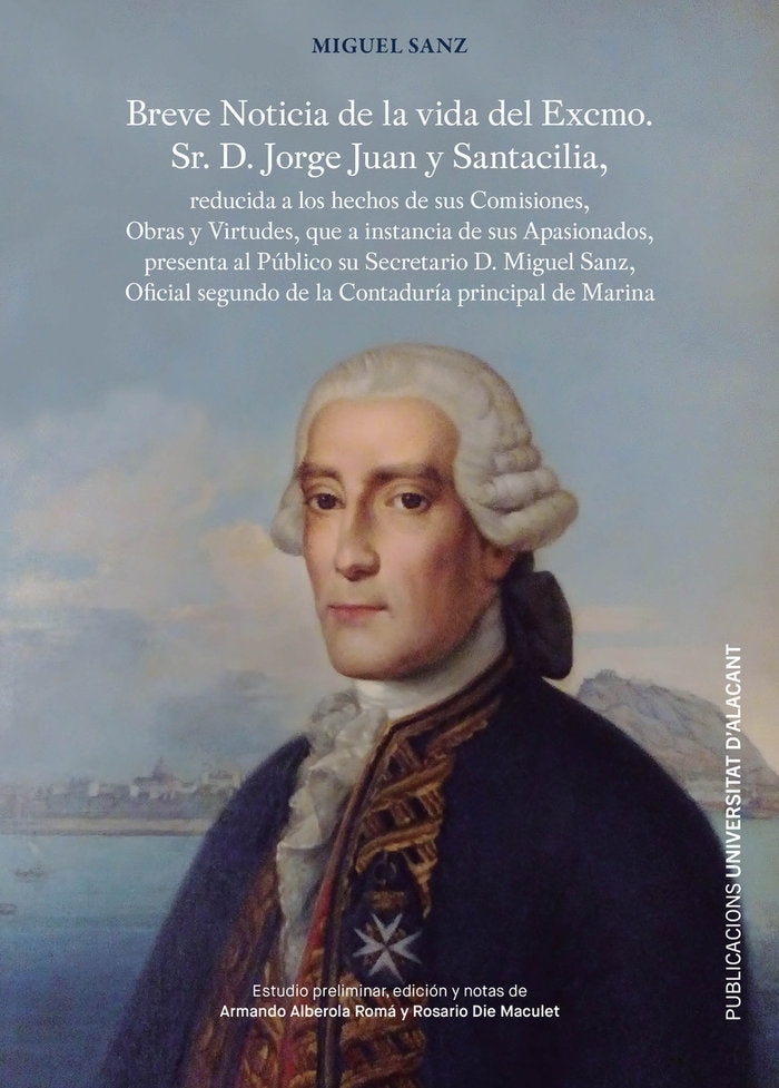 Breve noticia de la vida del Excmo. Sr. D. Jorge Juan y Santacilia, de SANZ, MIGUEL | portada del libro