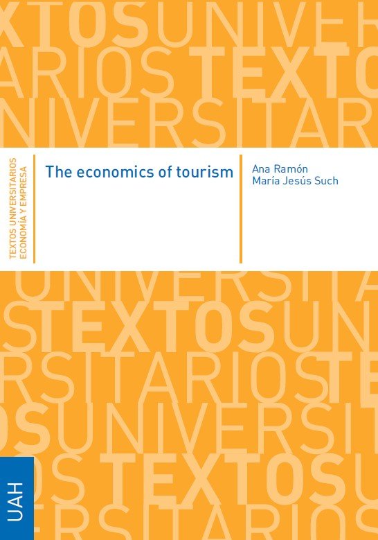 THE ECONOMICS OF TOURISM, de RAMON RODRIGUEZ, ANA | portada del libro