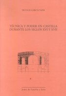 TECNICA Y PODER EN CASTILLA DURANTE LOS SIGLOS XVI Y XVII, de GARCIA TAPIA, NICOLAS | portada del libro