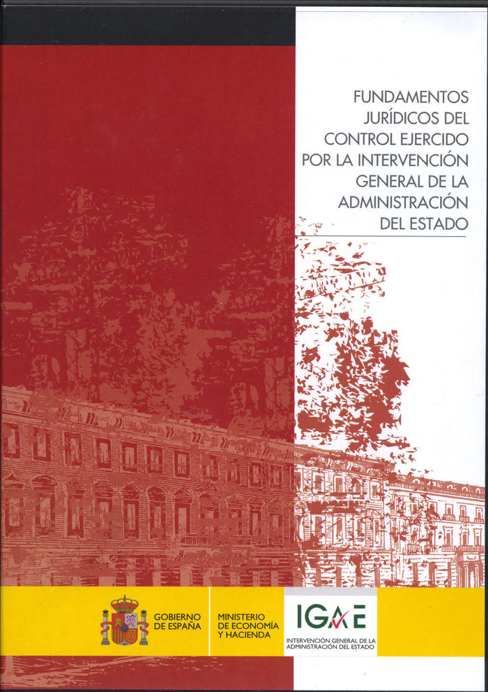 Fundamentos jurídicos del control ejercido por la Intervención General de la Administración del Esta, de Herrera Campa, Juan