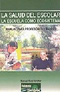 La salud del escolar. La escuela como ecosistema, de Rico Vercher, Manuel | portada del libro