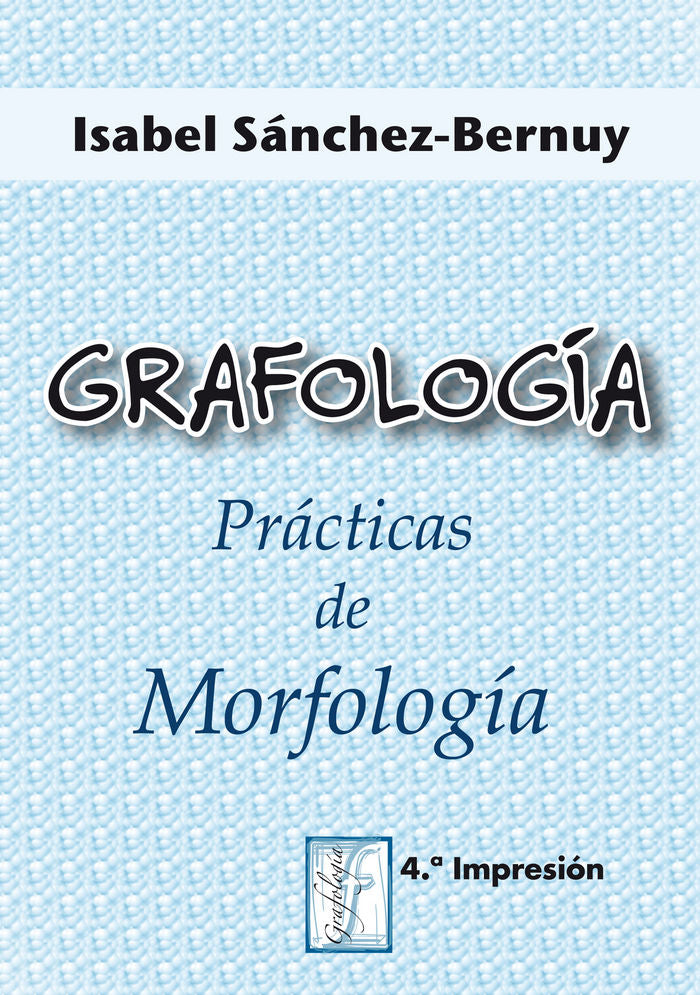 Grafología. Práctica de Morfología, de Sánchez-Bernuy, I. | portada del libro