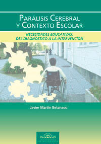 Parálisis Cerebral y Contexto Escolar, de Martín Betanzos, Javier | portada del libro