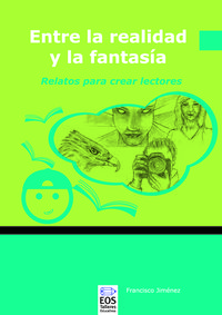 Entre la Realidad y la Fantasía, de Jiménez Pérez, Francisco | portada del libro