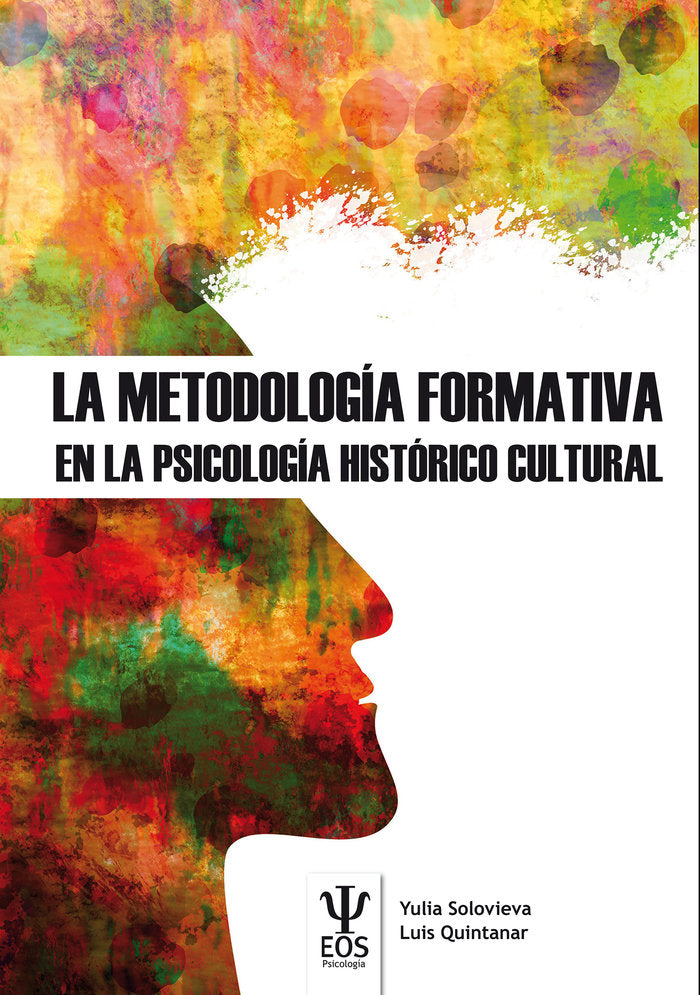 La metodología formativa en la psicología histórico cultural, de Solovieva, Yulia | portada del libro
