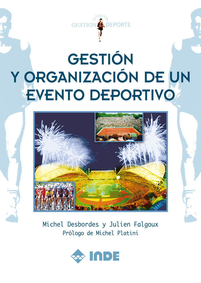 GESTION Y ORGANIZACION DE UN EVENTO DEPORTIVO, de Desbordes | portada del libro