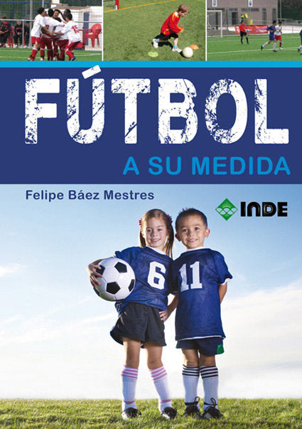 FUTBOL A SU MEDIDA, de Báez Mestres | portada del libro