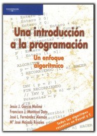 Una introducción a la programación. Un enfoque algorítmico, de FERNANDEZ ALEMAN, JOSE LUIS | portada del libro