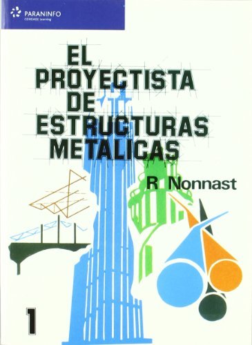 El proyectista de estructuras metálicas. Tomo 1, de NONNAST MANCHON | portada del libro