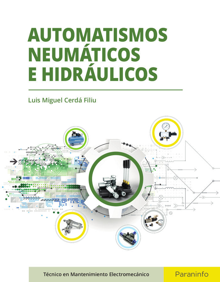 Automatismos neumáticos e hidráulicos, de CERDÁ FILIU, LUIS MIGUEL | portada del libro